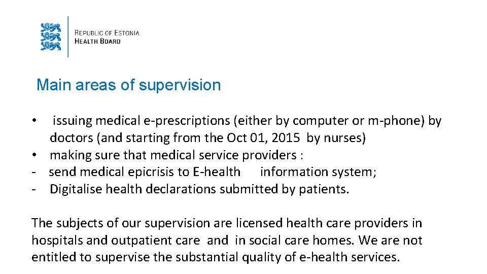 Main areas of supervision issuing medical e-prescriptions (either by computer or m-phone) by doctors