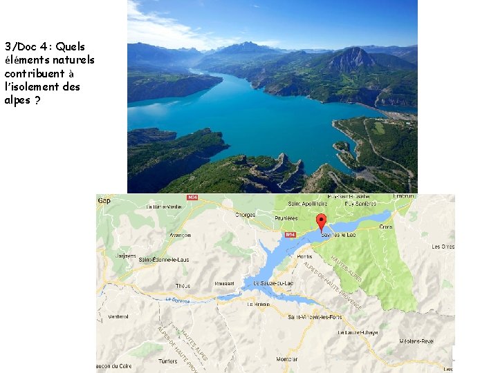 3/Doc 4 : Quels éléments naturels contribuent à l’isolement des alpes ? 3/Doc 4 : Quels éléments naturels contribuent à l’isolement des alpes ?