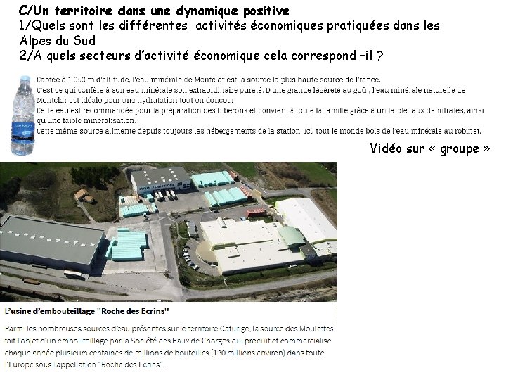 C/Un territoire dans une dynamique positive 1/Quels sont les différentes activités économiques pratiquées dans