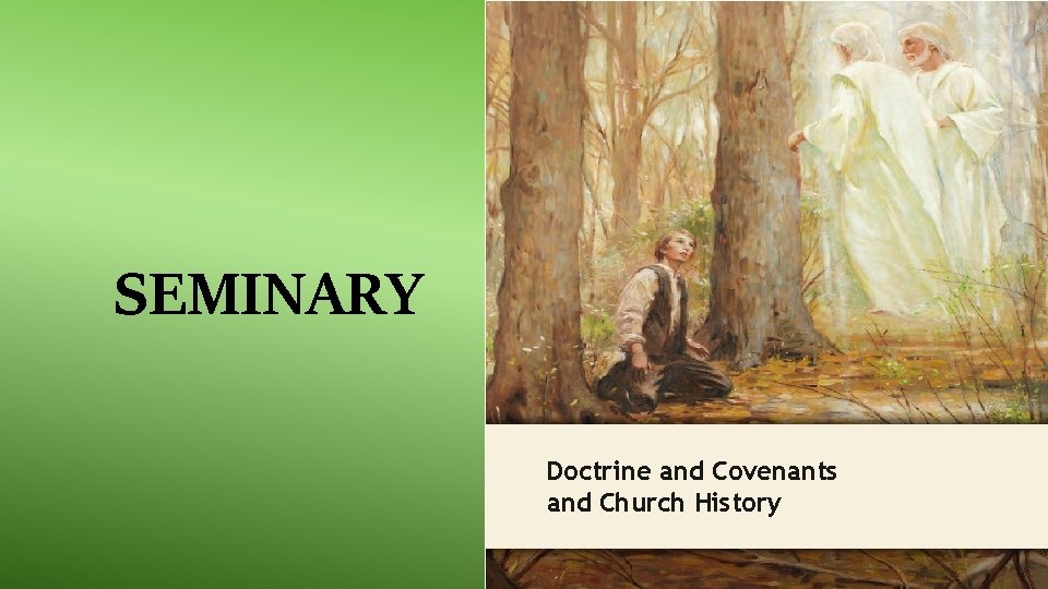 LESSON 15 SEMINARY Doctrine and Covenants and Church History 