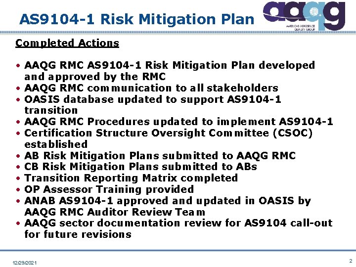 AS 9104 -1 Risk Mitigation Plan Completed Actions • AAQG RMC AS 9104 -1