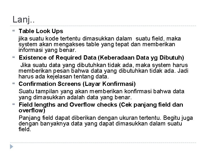 Lanj. . Table Look Ups jika suatu kode tertentu dimasukkan dalam suatu field, maka