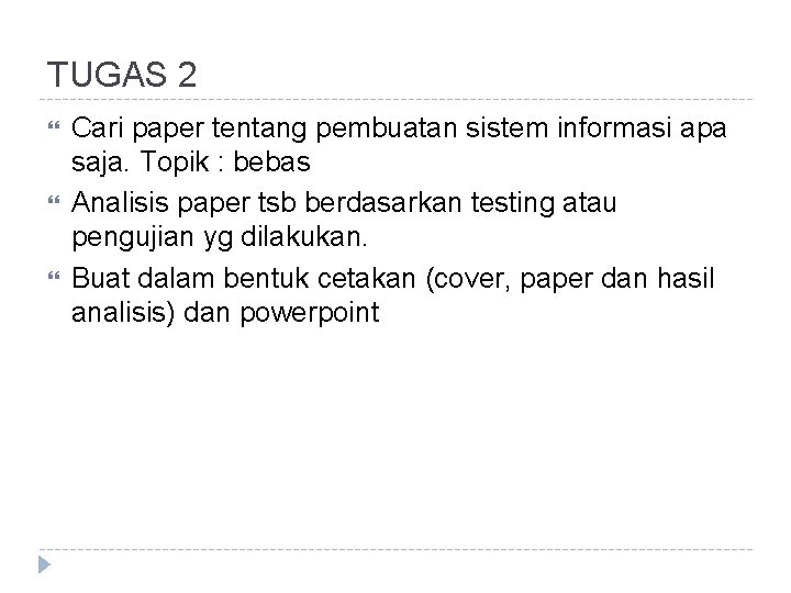 TUGAS 2 Cari paper tentang pembuatan sistem informasi apa saja. Topik : bebas Analisis