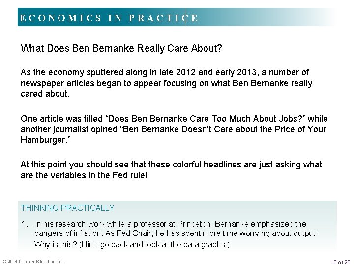 ECONOMICS IN PRACTICE What Does Ben Bernanke Really Care About? As the economy sputtered