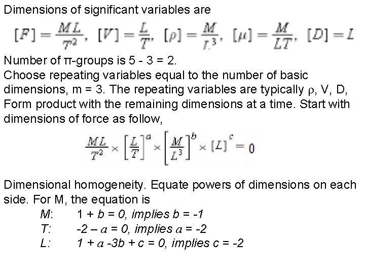 Dimensions of significant variables are Number of π-groups is 5 - 3 = 2.