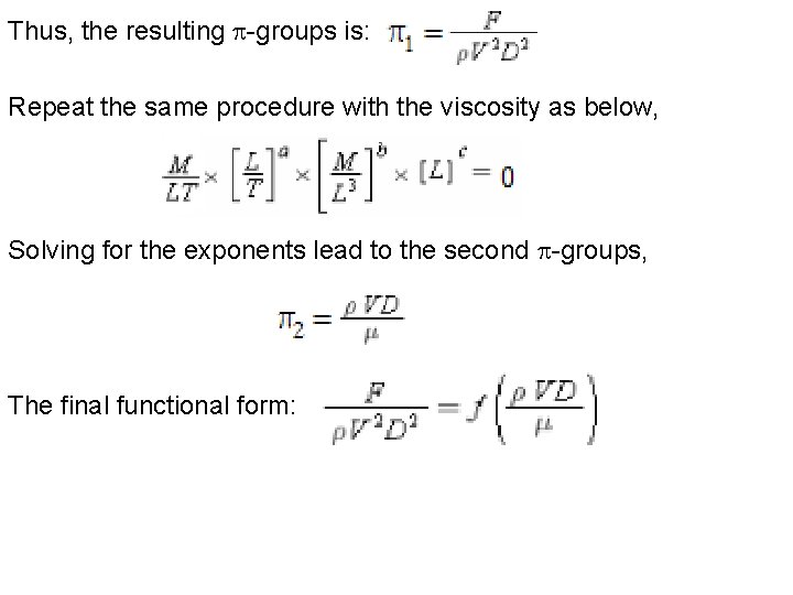 Thus, the resulting p-groups is: Repeat the same procedure with the viscosity as below,