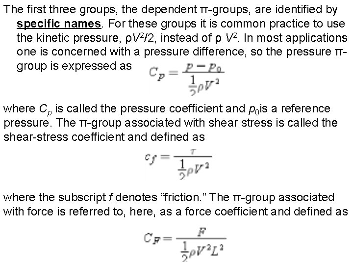 The first three groups, the dependent π-groups, are identified by specific names. For these