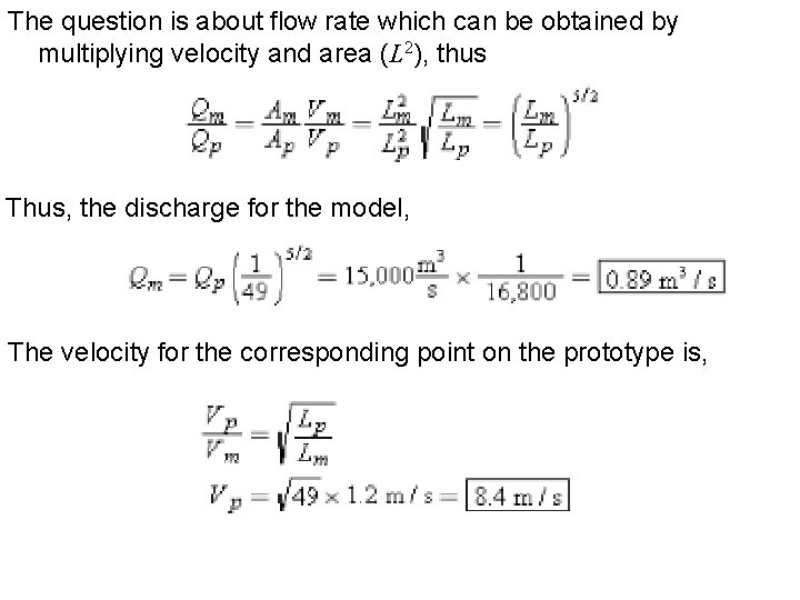 The question is about flow rate which can be obtained by multiplying velocity and