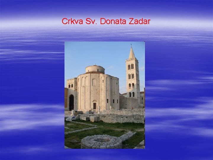 Crkva Sv. Donata Zadar 