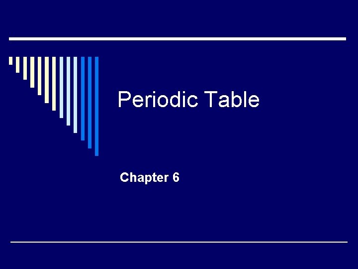 Periodic Table Chapter 6 
