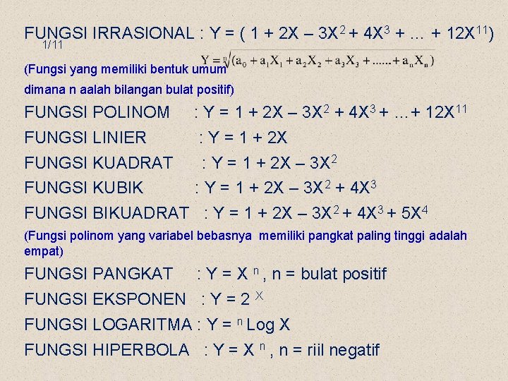 FUNGSI IRRASIONAL : Y = ( 1 + 2 X – 3 X 2