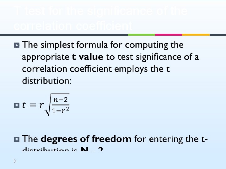 T test for the significance of the correlation coefficient ¥ 8 