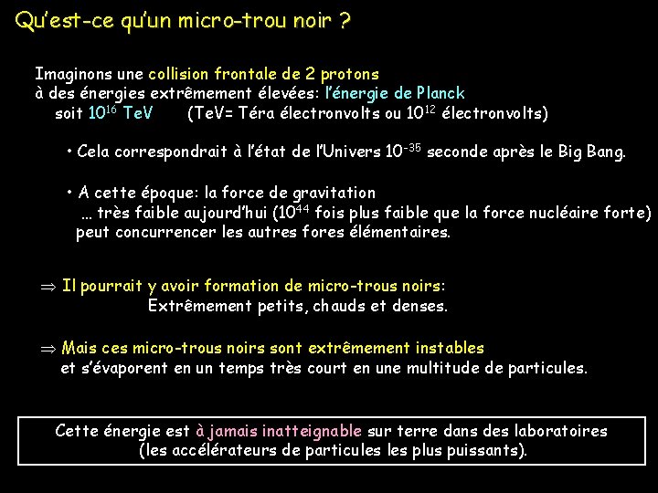 Qu’est-ce qu’un micro-trou noir ? Imaginons une collision frontale de 2 protons à des