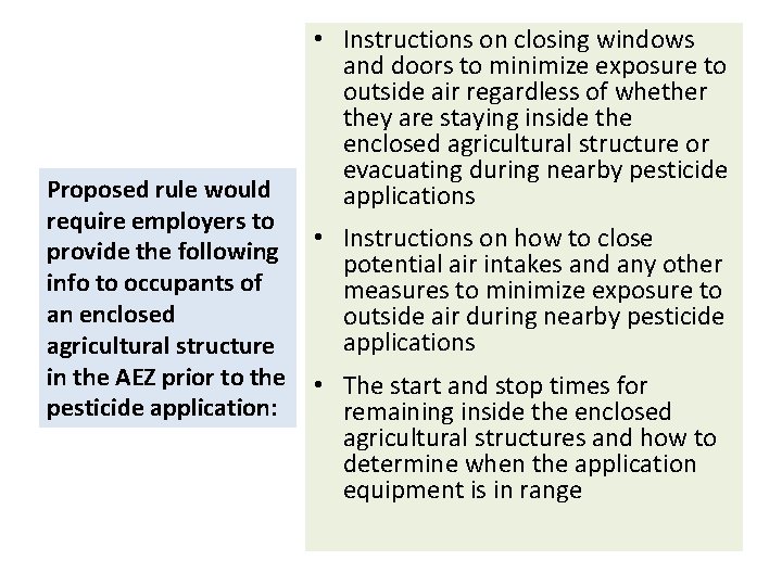 Proposed rule would require employers to provide the following info to occupants of an Proposed rule would require employers to provide the following info to occupants of an