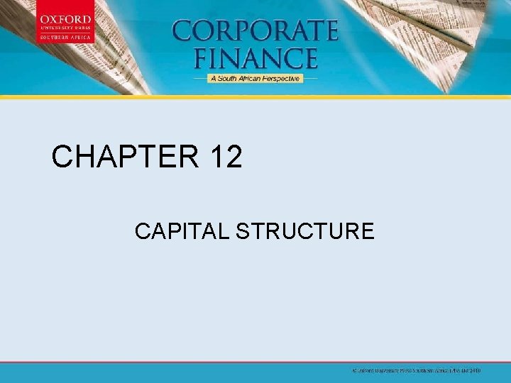 12 Chapter Structure CHAPTER 12 CAPITAL STRUCTURE Chapter outline Introduction The