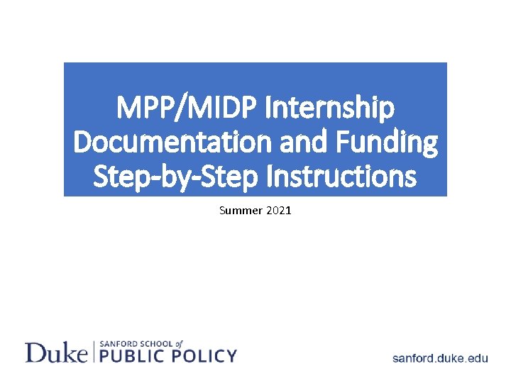 MPP/MIDP Internship Documentation and Funding Step-by-Step Instructions Summer 2021 