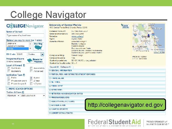 College Navigator http: //collegenavigator. ed. gov 11 College Navigator http: //collegenavigator. ed. gov 11