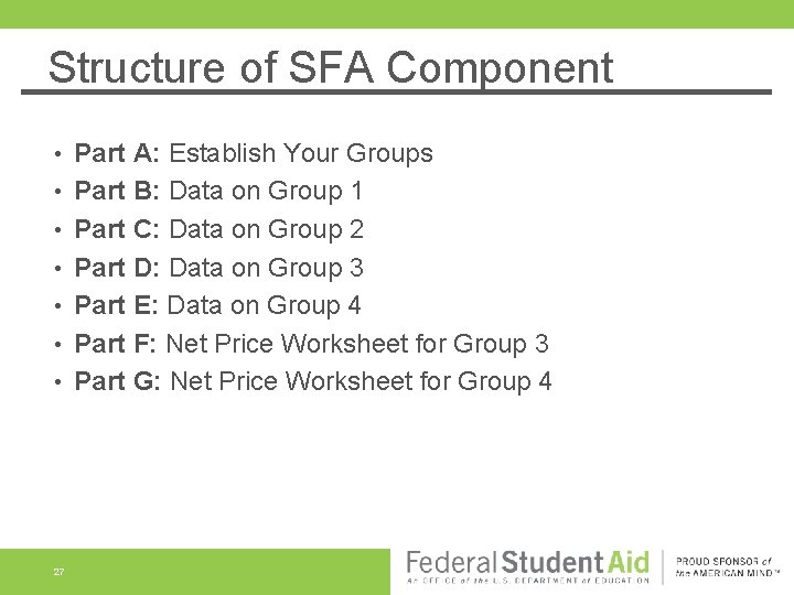 Structure of SFA Component • • 27 Part A: Establish Your Groups Part B: Structure of SFA Component • • 27 Part A: Establish Your Groups Part B: