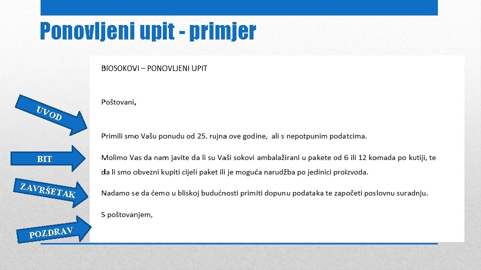 Ponovljeni upit - primjer UV OD BIT ZAVRŠ ETAK V POZDRA 