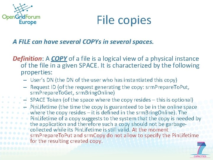 File copies A FILE can have several COPYs in several spaces. Definition: Definition A