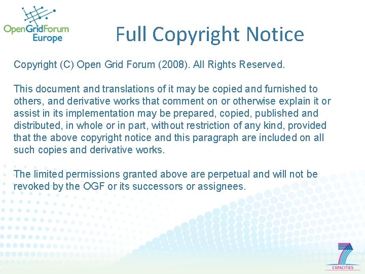 Full Copyright Notice Copyright (C) Open Grid Forum (2008). All Rights Reserved. This document