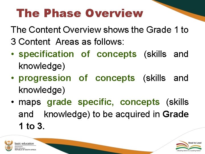 The Phase Overview The Content Overview shows the Grade 1 to 3 Content Areas