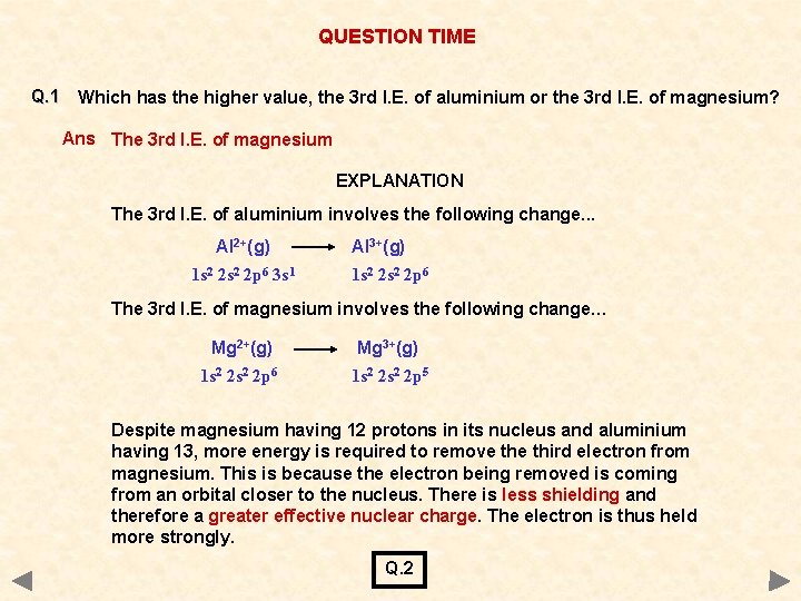 QUESTION TIME Q. 1 Which has the higher value, the 3 rd I. E.