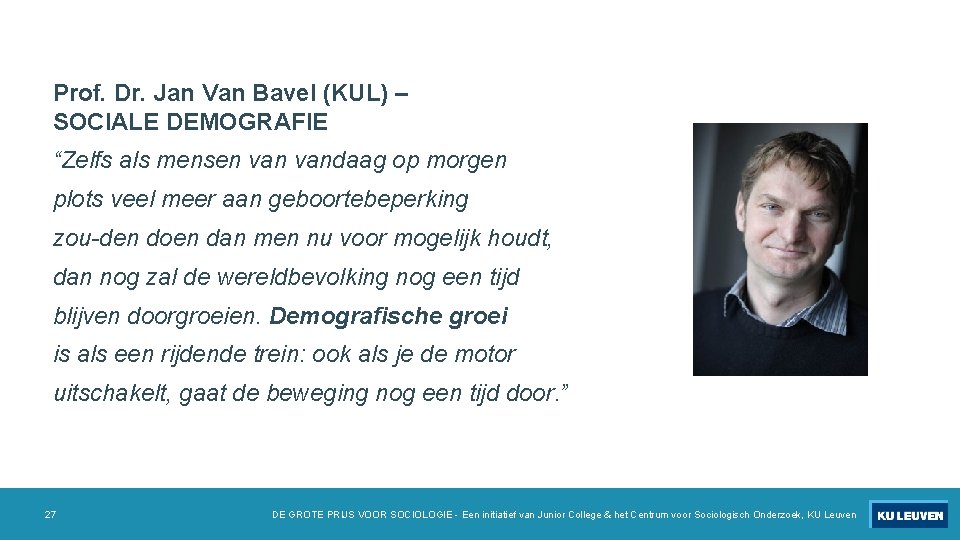 Prof. Dr. Jan Van Bavel (KUL) – SOCIALE DEMOGRAFIE “Zelfs als mensen vandaag op