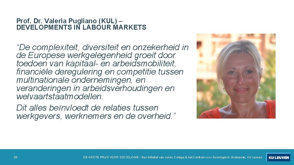 Prof. Dr. Valeria Pugliano (KUL) – DEVELOPMENTS IN LABOUR MARKETS “De complexiteit, diversiteit en