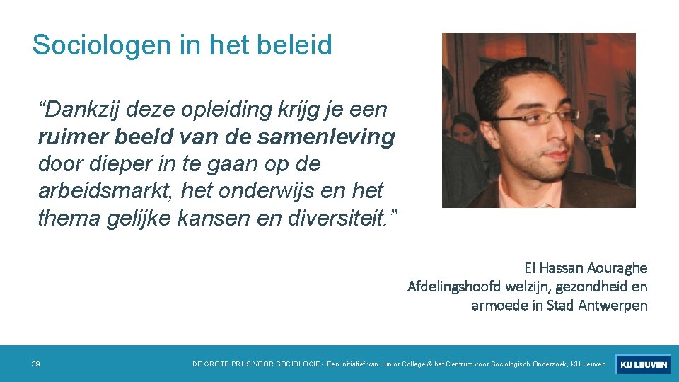 Sociologen in het beleid “Dankzij deze opleiding krijg je een ruimer beeld van de