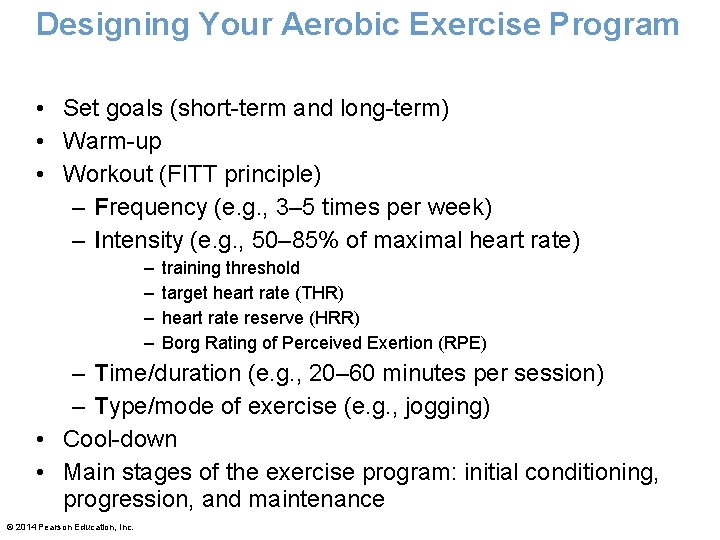Designing Your Aerobic Exercise Program • Set goals (short-term and long-term) • Warm-up • Designing Your Aerobic Exercise Program • Set goals (short-term and long-term) • Warm-up •