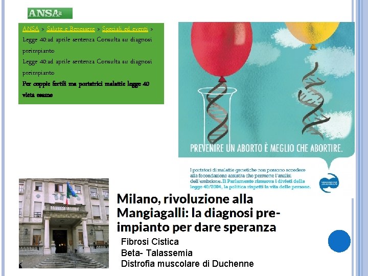 ANSA > Salute e Benessere > Speciali ed eventi > Legge 40: ad aprile