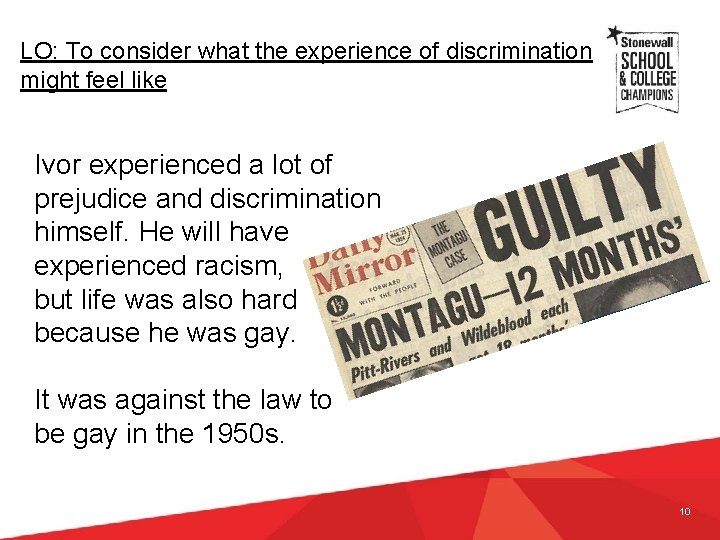 LO: To consider what the experience of discrimination might feel like Ivor experienced a LO: To consider what the experience of discrimination might feel like Ivor experienced a