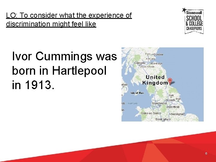 LO: To consider what the experience of discrimination might feel like Ivor Cummings was LO: To consider what the experience of discrimination might feel like Ivor Cummings was