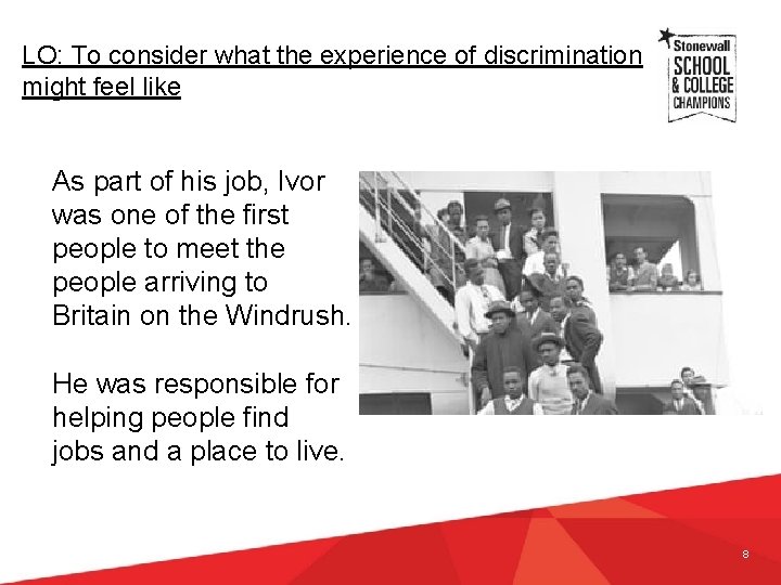 LO: To consider what the experience of discrimination might feel like As part of LO: To consider what the experience of discrimination might feel like As part of