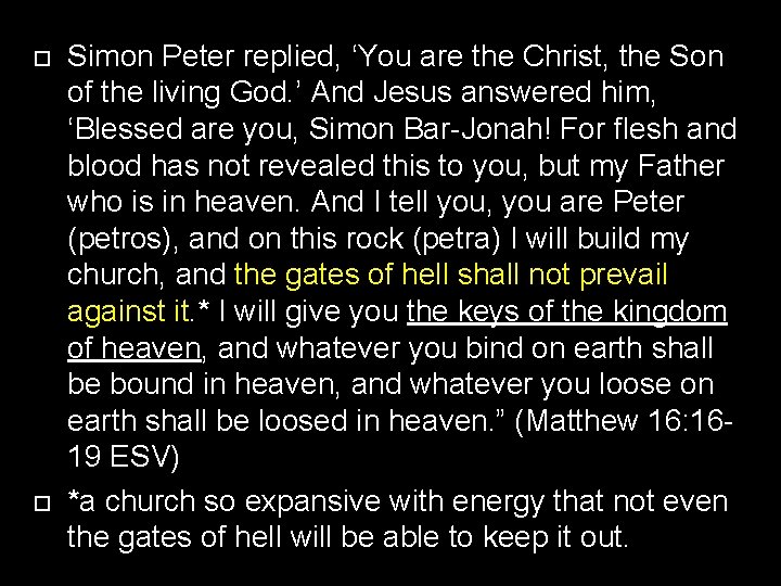 Simon Peter replied, ‘You are the Christ, the Son of the living God. Simon Peter replied, ‘You are the Christ, the Son of the living God.