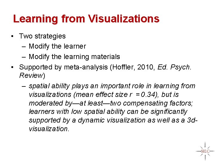 Increasing Spatial Learning in Formal and Informal Settings