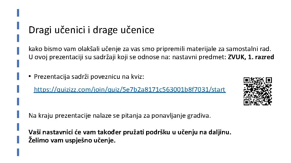 Dragi učenici i drage učenice kako bismo vam olakšali učenje za vas smo pripremili