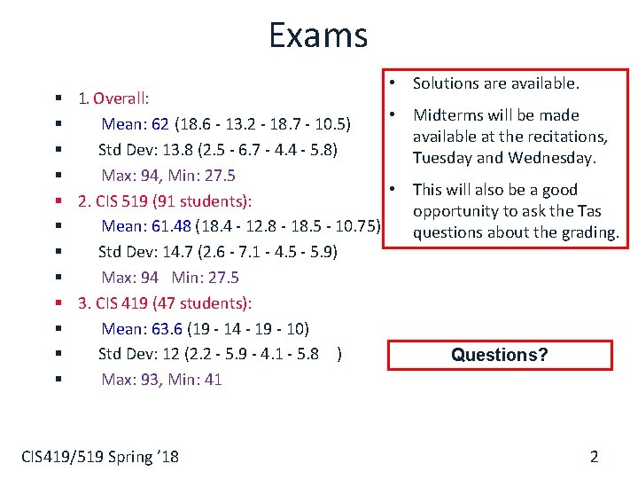 Exams • Solutions are available. § 1. Overall: • Midterms will be made §