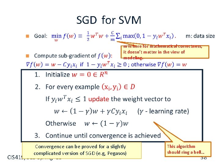 SGD for SVM § m is here for mathematical correctness, it doesn’t matter in