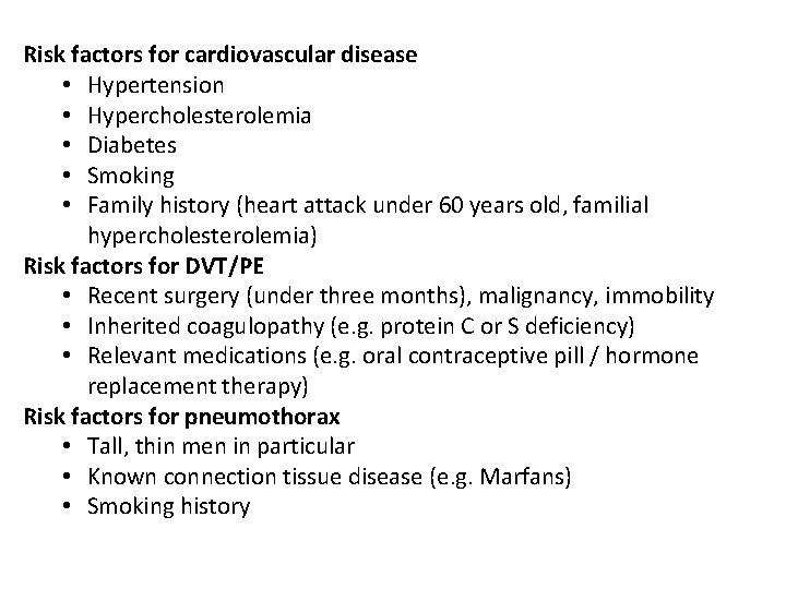 Risk factors for cardiovascular disease • Hypertension • Hypercholesterolemia • Diabetes • Smoking •