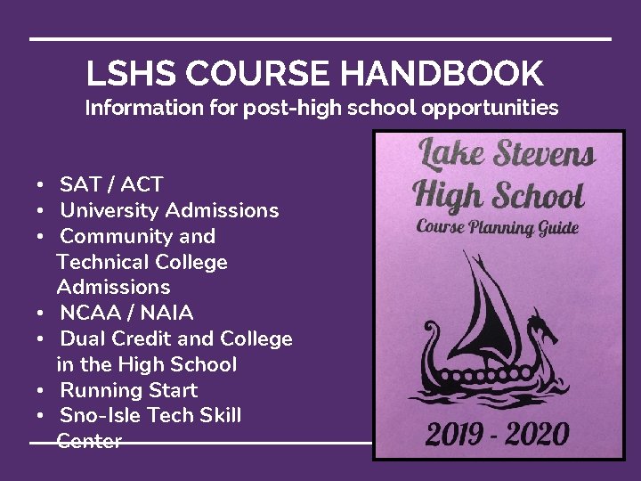 LSHS COURSE HANDBOOK Information for post-high school opportunities • SAT / ACT • University