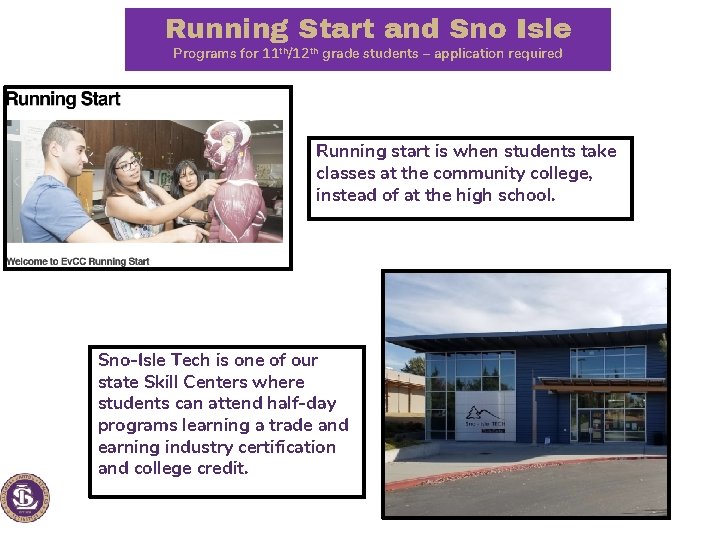 Running Start and Sno Isle Programs for 11 th/12 th grade students – application