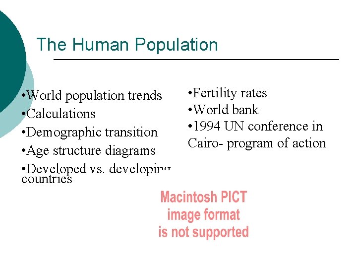 The Human Population • World population trends • Calculations • Demographic transition • Age