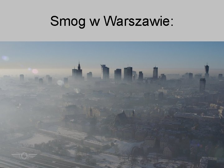 Smog w Warszawie: 