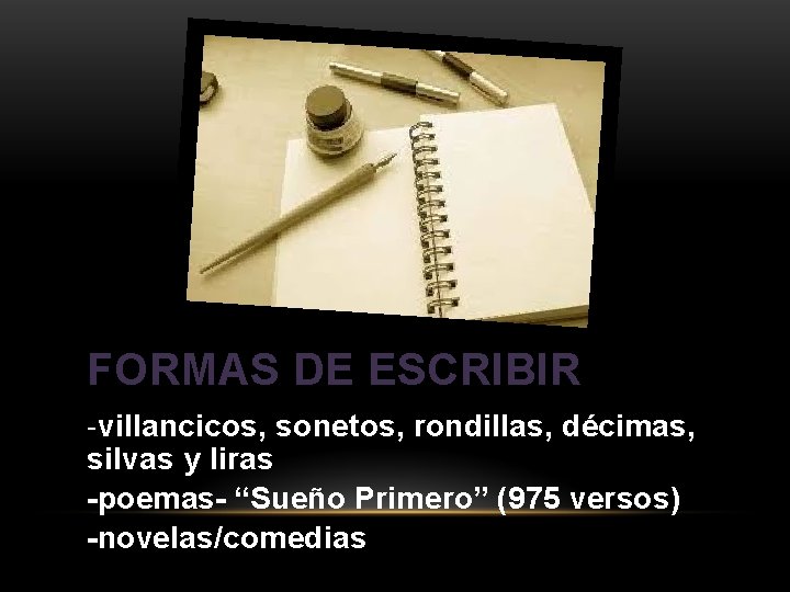 FORMAS DE ESCRIBIR -villancicos, sonetos, rondillas, décimas, silvas y liras -poemas- “Sueño Primero” (975