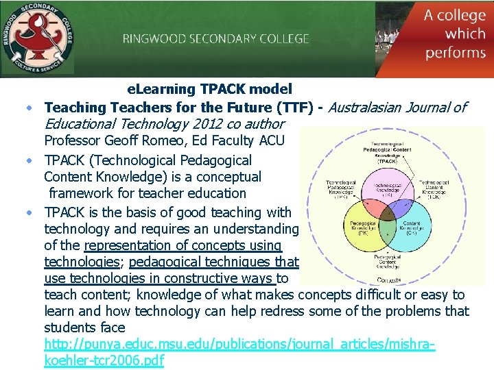 e. Learning TPACK model • Teaching Teachers for the Future (TTF) - Australasian Journal