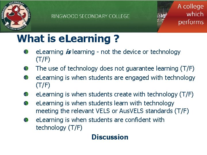 What is e. Learning ? e. Learning is learning - not the device or