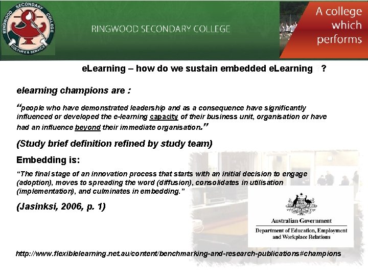 Study titled “e-learning champions on embedding e-learning” e. Learning – how do we sustain