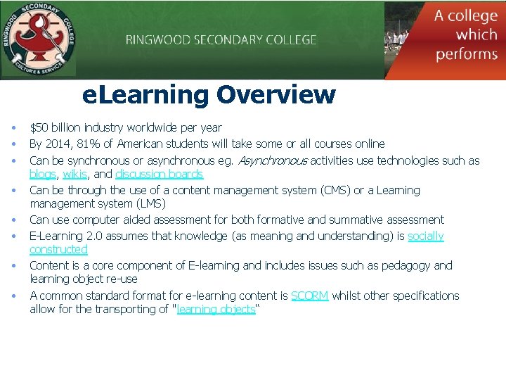 e. Learning Overview • • $50 billion industry worldwide per year By 2014, 81%